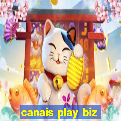 canais play biz